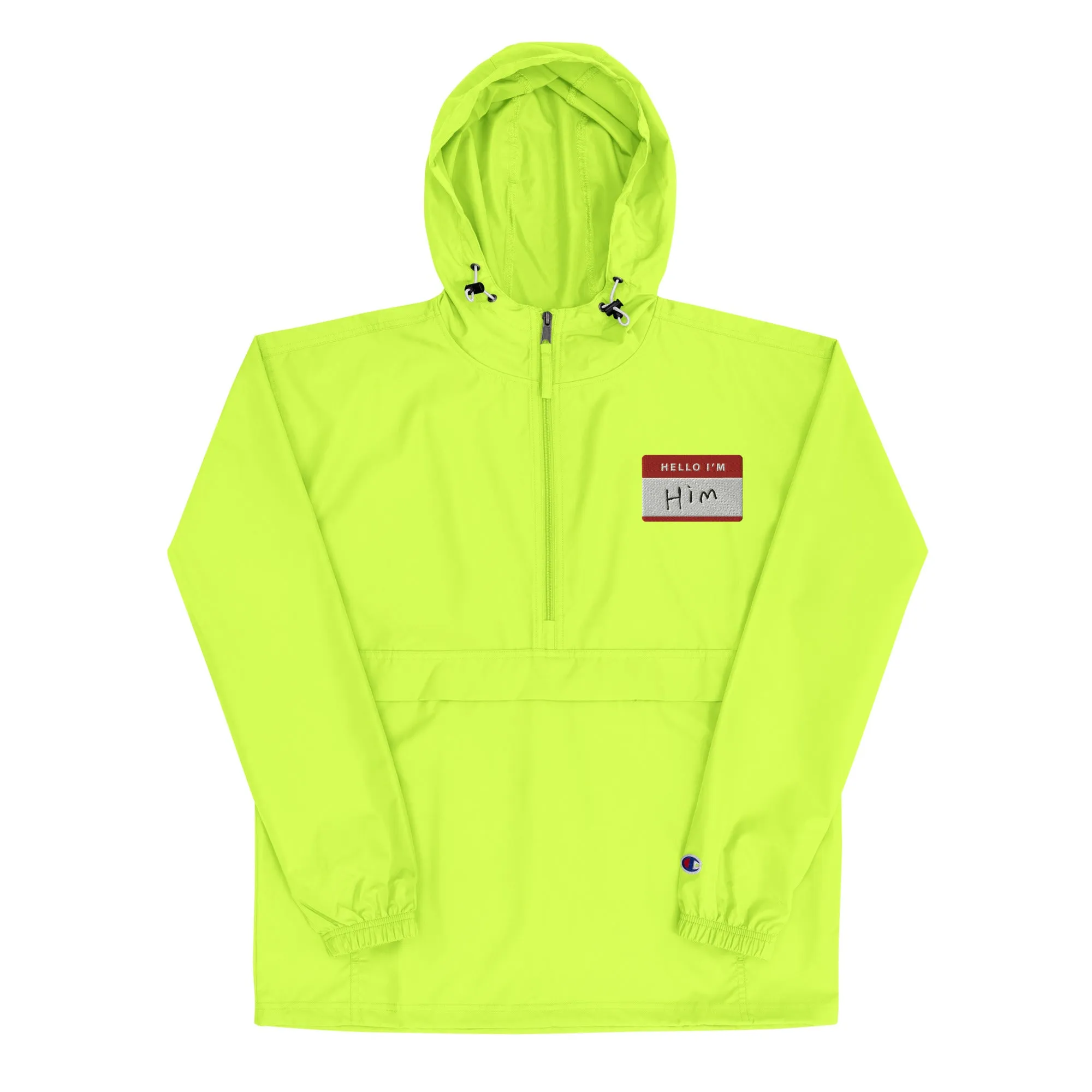 Hello, I'm Him Name Tag-  Champion Packable Jacket