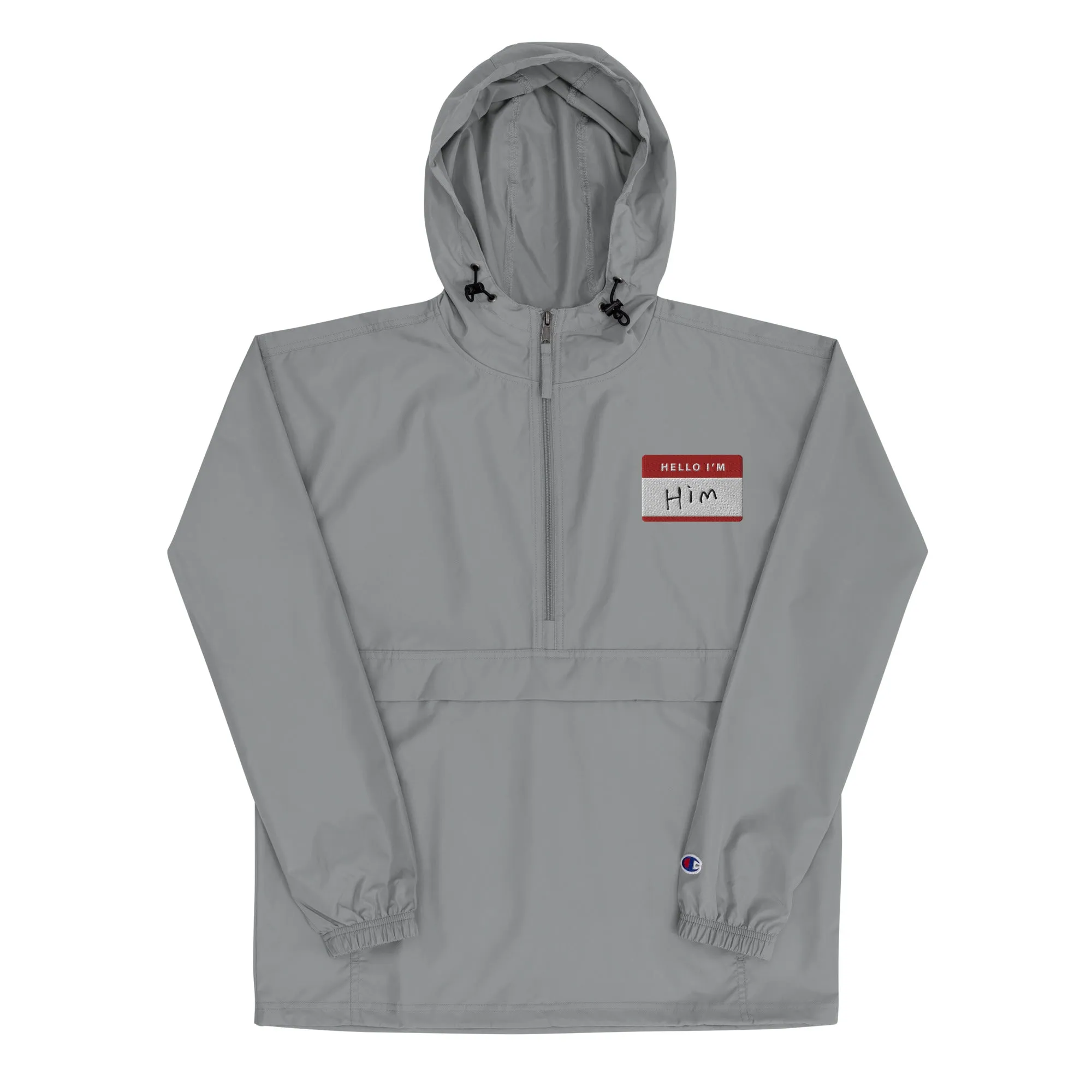 Hello, I'm Him Name Tag-  Champion Packable Jacket